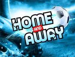 Home and Away Home and Away