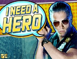 I Need A Hero I Need A Hero