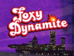 Foxy Dynamite Foxy Dynamite