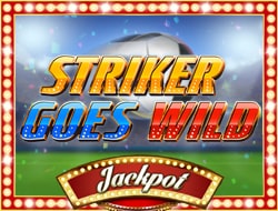 Striker Goes Wild Mobile Jackpot Slot Striker Goes Wild Mobile Jackpot Slot